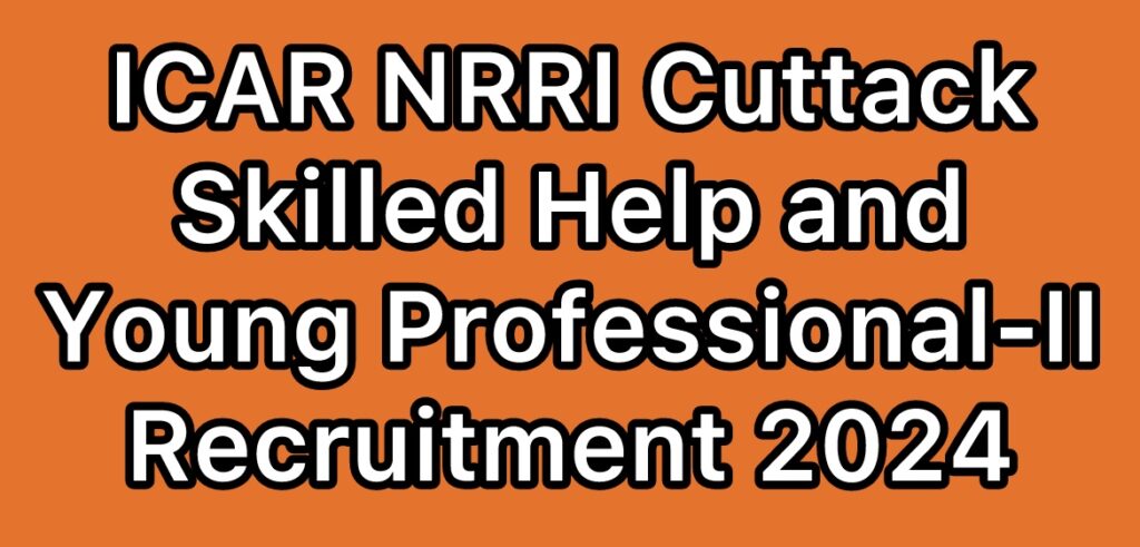 ICAR-NRRI-Skilled-Help-Young-Professional-II-Salary