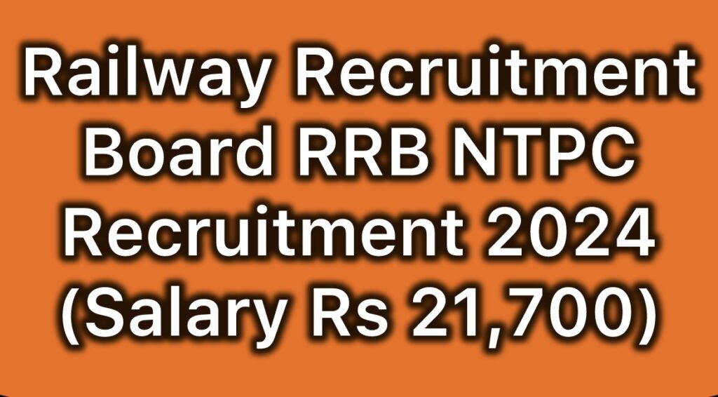 railway-recruitment-board-rrb-ntpc-recruitment-2024