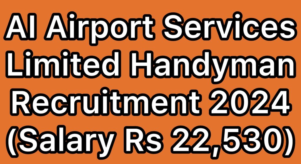 AI-Airport-Services-Limited-AIASL-Handyman-Ramp-Driver-Recruitment-2024