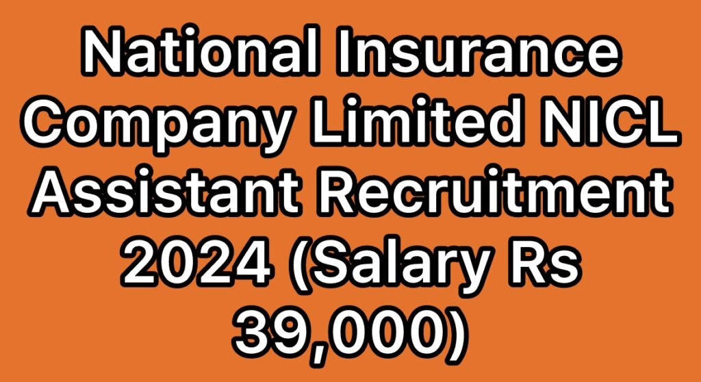 National-Insurance-Company-Limited-NICL-Assistant-Recruitment-2024