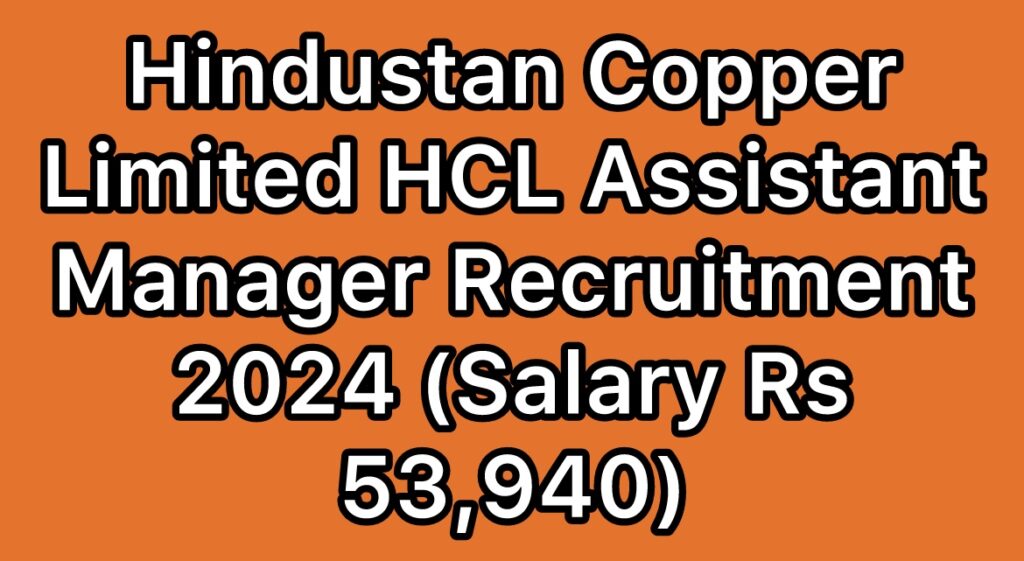 Hindustan-Copper-Limited-HCL-Deputy-General-Manager-Recruitment-2024