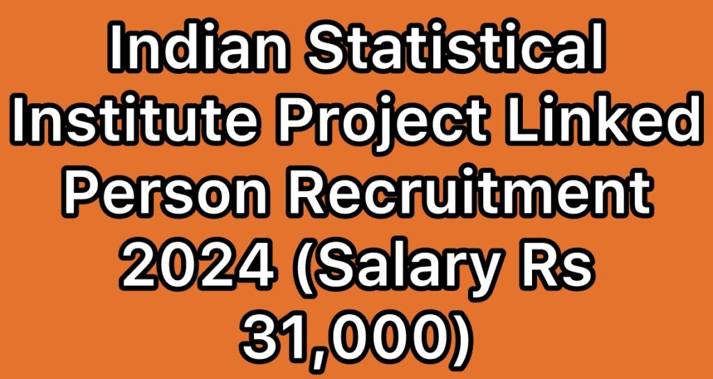 Indian-Statistical-Institute-ISI-Project-linked-person-AERU-Recruitment-2024