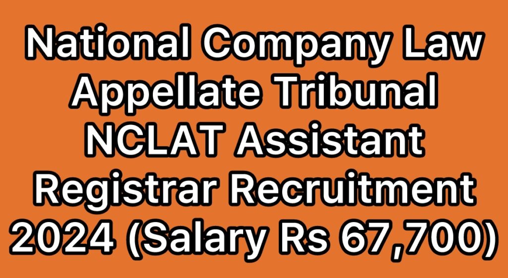 NCLAT-National-Company-Law-Appellate-Tribunal-Assistant-Registrar-Recruitment-2024