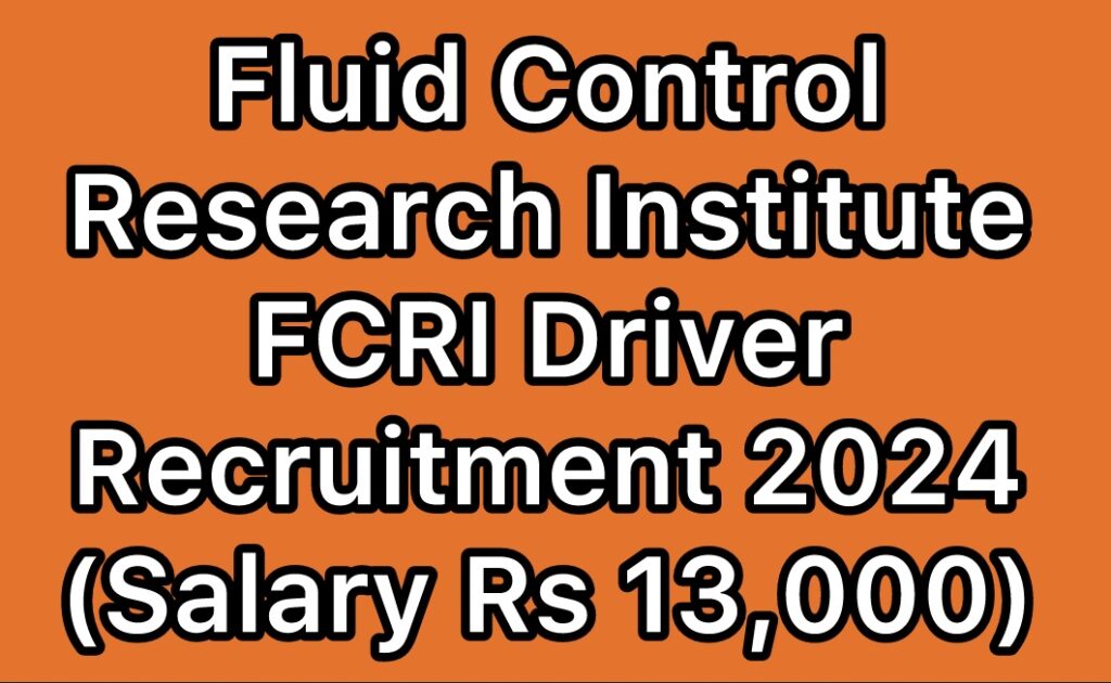 FCRI-Fluid-Control-Research-Institute-Driver-Recruitment-2024