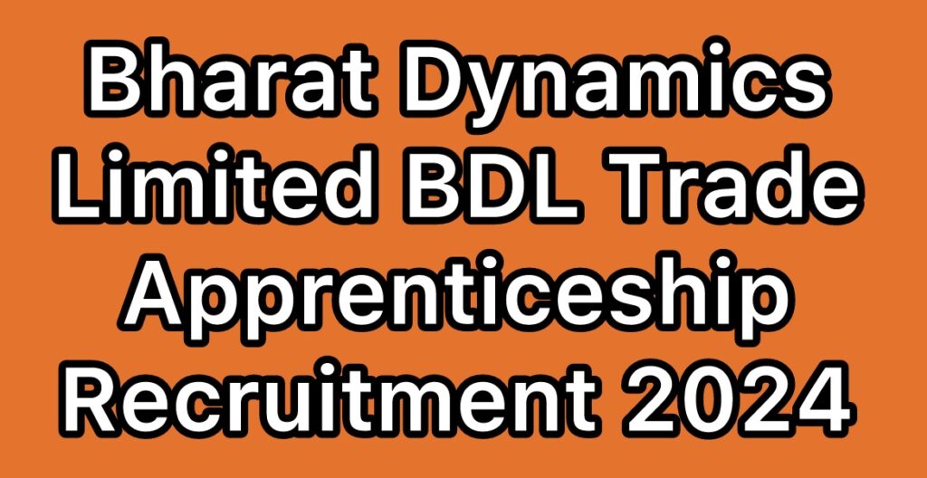 BDL-Bharat-Dynamics-Limited-Trade-Apprenticeship-Recruitment-2024