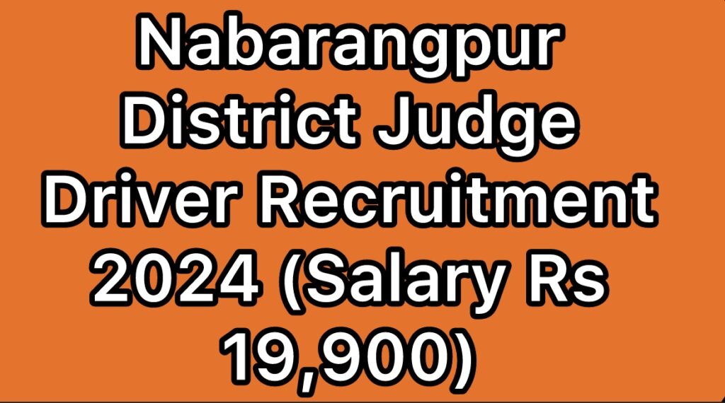 Nabarangpur-District-Judge-Driver-Recruitment-2024