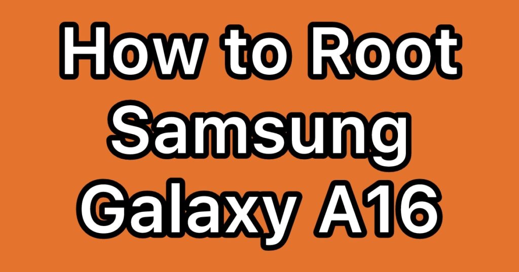 Root-Samsung-Galaxy-A16-5G-SM-A166B