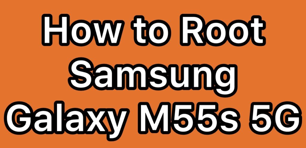 Root-Samsung-Galaxy-M55s-5G-SM-M558B