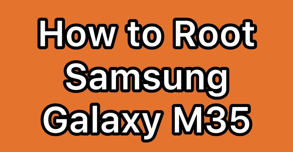 Root-Samsung-Galaxy-M35-5G-SM-M356B