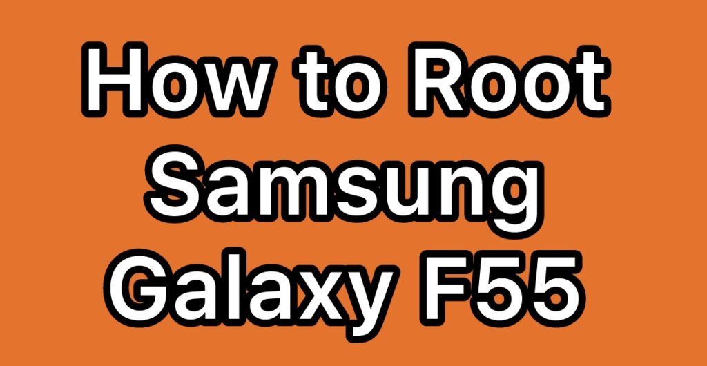 Root-Samsung-Galaxy-F55-SM-E556B